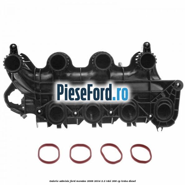 Galerie admisie Ford Mondeo 2008-2014 2.2 TDCi 200 cp Galerie admisie Ford Mondeo 2008-2014 2.2 TDCi 200 cp KNBA diesel