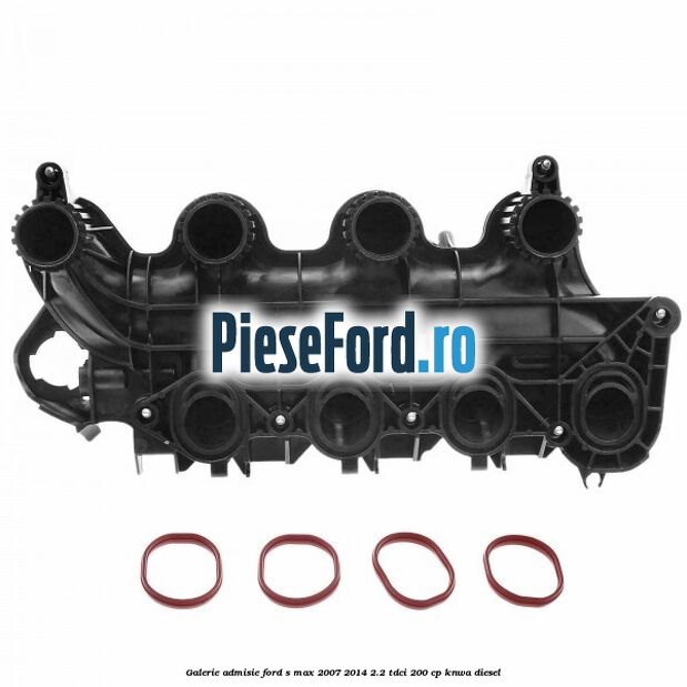 Galerie admisie Ford S-Max 2007-2014 2.2 TDCi 200 cp KNWA diesel