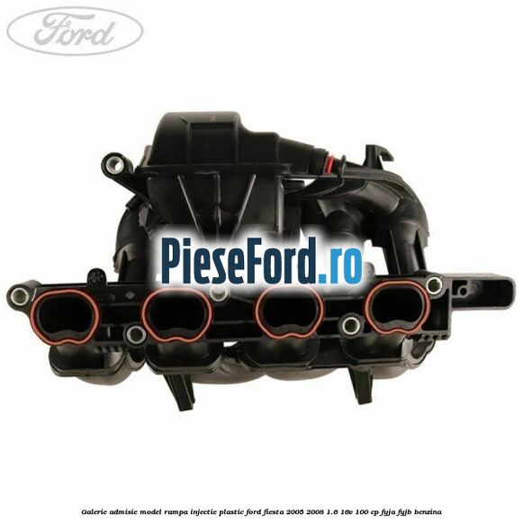 Galerie admisie model rampa injectie plastic Ford Fiesta 2005-2008 1.6 16V 100 cp FYJA, FYJB benzina