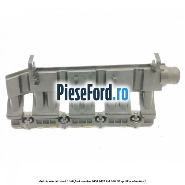 Galerie admisie model TDDI Ford Mondeo 2000-2007 2.0 TDDI 90 cp D5BA, SDBA diesel