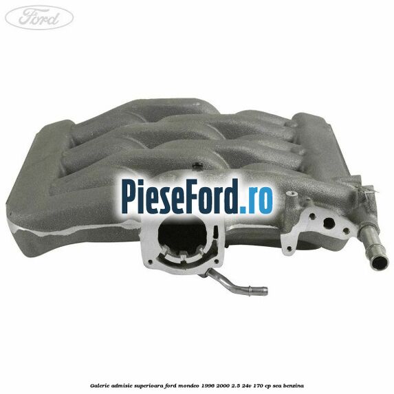 Galerie admisie superioara Ford Mondeo 1996-2000 2.5 24V 170 cp SEA benzina