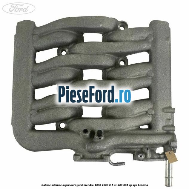 Galerie admisie superioara Ford Mondeo 1996-2000 2.5 ST 200 205 cp Galerie admisie superioara Ford Mondeo 1996-2000 2.5 ST 200 205 cp SGA benzina