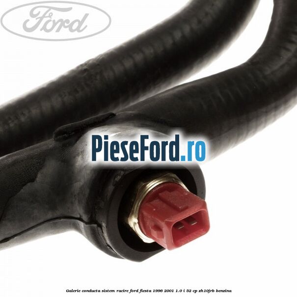 Galerie conducta sistem racire Ford Fiesta 1996-2001 1.0 i 52 cp ZH10JRB benzina