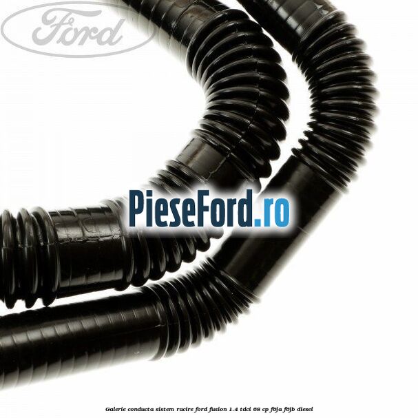 Galerie conducta sistem racire Ford Fusion 1.4 TDCi 68 cp F6JA, F6JB diesel