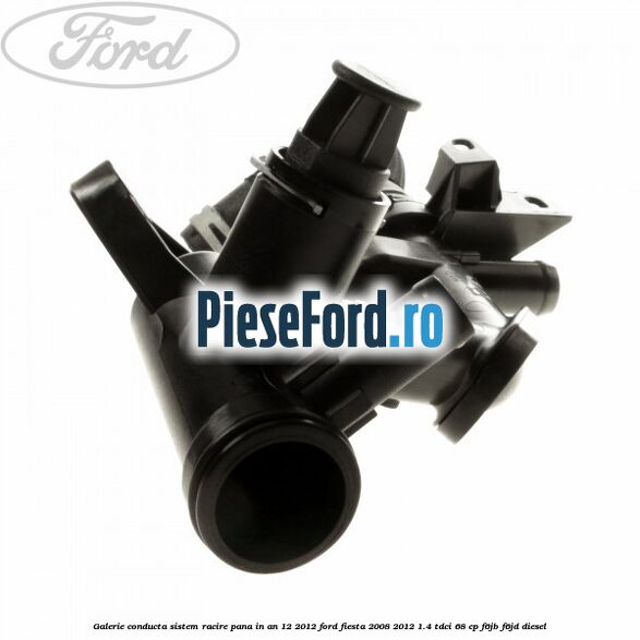 Galerie conducta sistem racire pana in an 12/2012 Ford Fiesta 2008-2012 1.4 TDCi 68 cp Galerie conducta sistem racire pana in an 12/2012 Ford Fiesta 2008-2012 1.4 TDCi 68 cp F6JB, F6JD diesel