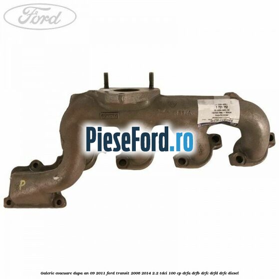 Galerie evacuare dupa an 09/2011 Ford Transit 2006-2014 2.2 TDCi 100 cp DRFA, DRFB, DRFC, DRFD, DRFE diesel