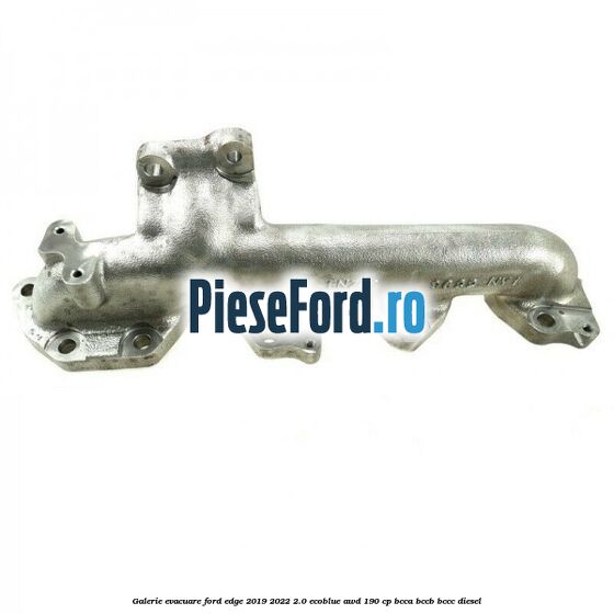 Galerie evacuare Ford Edge 2019-2022 2.0 EcoBlue AWD 190 cp BCCA, BCCB, BCCC diesel