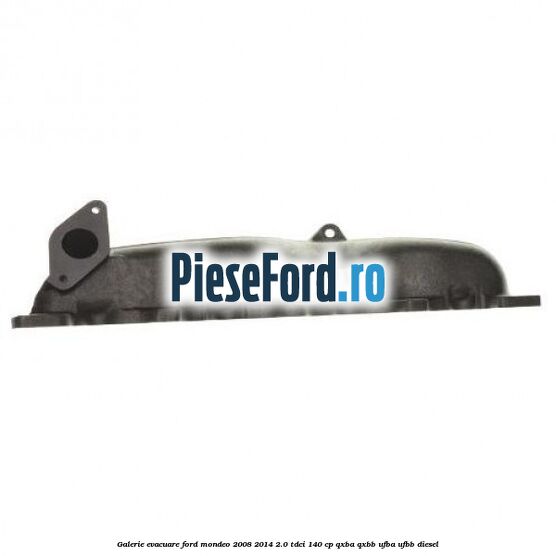 Galerie evacuare Ford Mondeo 2008-2014 2.0 TDCi 140 cp QXBA, QXBB, UFBA, UFBB diesel