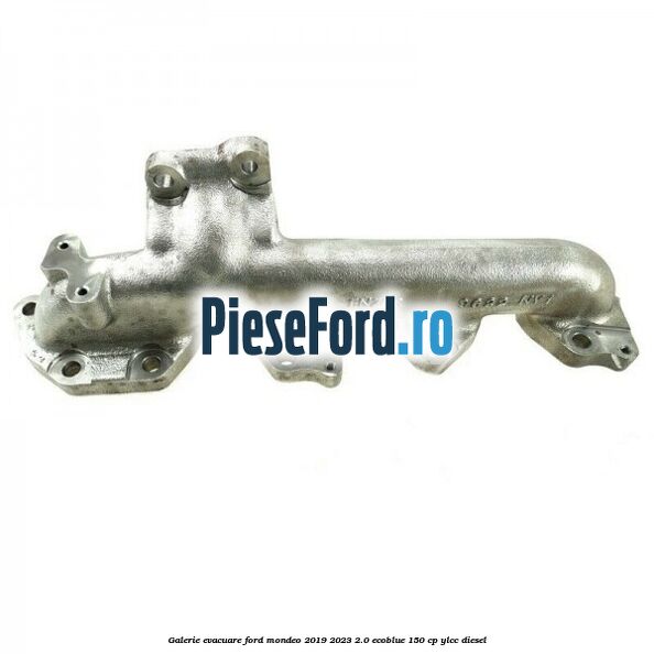 Galerie evacuare Ford Mondeo 2019-2023 2.0 EcoBlue 150 cp YLCC diesel
