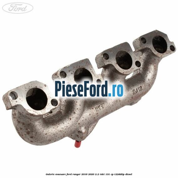 Galerie evacuare Ford Ranger 2016-2020 2.2 TDCi 131 cp T22DD0P diesel