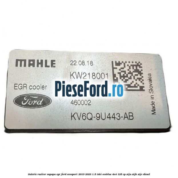 Galerie racitor supapa EGR Ford EcoSport 2019-2023 1.5 TDCi EcoBlue 4x4 125 cp ZTJA, ZTJB, ZTJC diesel