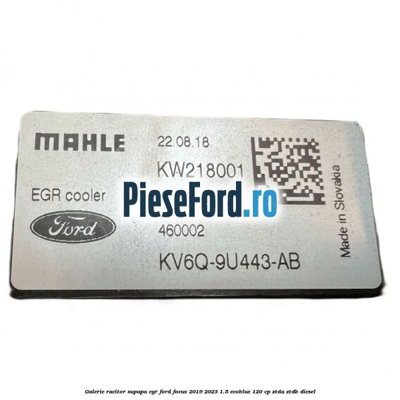 Galerie racitor supapa EGR Ford Focus 2019-2023 1.5 EcoBlue 120 cp ZTDA, ZTDB diesel