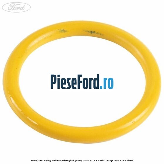 Garnitura , o ring radiator clima Ford Galaxy 2007-2014 1.6 TDCi 115 cp T1WA, T1WB diesel