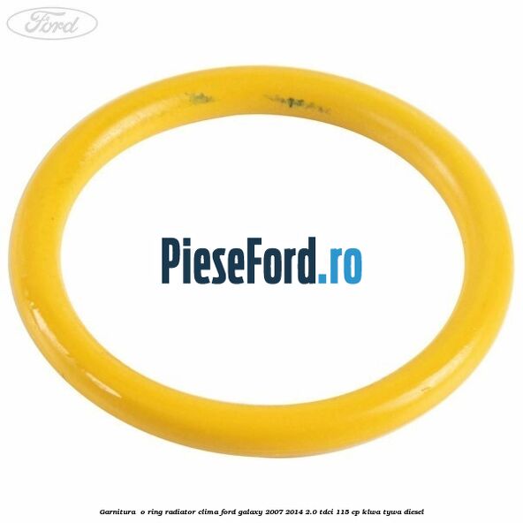 Garnitura , o ring radiator clima Ford Galaxy 2007-2014 2.0 TDCi 115 cp KLWA, TYWA diesel