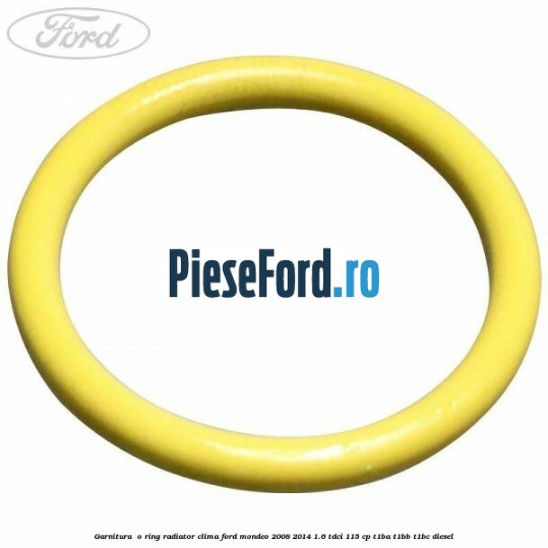 Garnitura , o ring radiator clima Ford Mondeo 2008-2014 1.6 TDCi 115 cp T1BA, T1BB, T1BC diesel