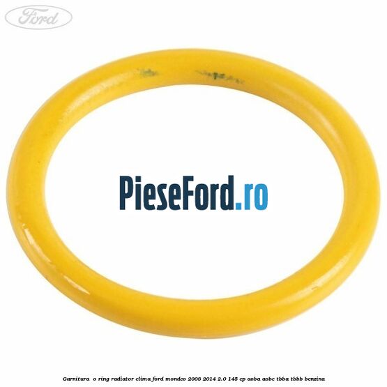 Garnitura , o ring radiator clima Ford Mondeo 2008-2014 2.0 145 cp Garnitura , o ring radiator clima Ford Mondeo 2008-2014 2.0 145 cp AOBA, AOBC, TBBA, TBBB benzina
