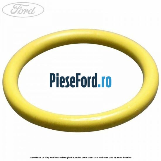Garnitura , o ring radiator clima Ford Mondeo 2008-2014 2.0 EcoBoost 203 cp TNBA benzina