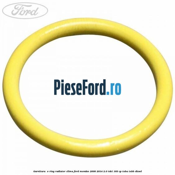 Garnitura , o ring radiator clima Ford Mondeo 2008-2014 2.0 TDCi 163 cp TXBA, TXBB diesel