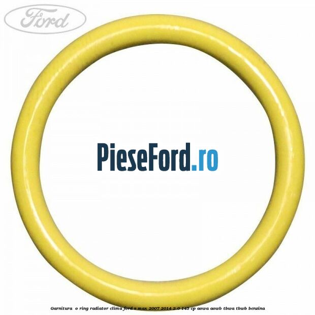 Garnitura , o ring radiator clima Ford S-Max 2007-2014 2.0 145 cp AOWA, AOWB, TBWA, TBWB benzina