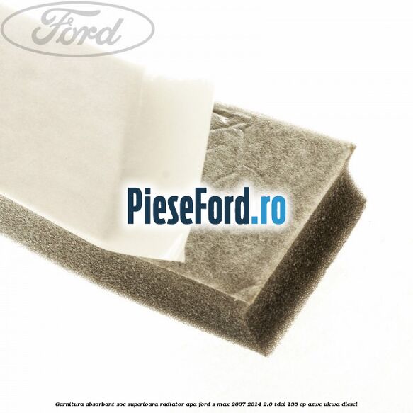 Garnitura absorbant soc superioara radiator apa Ford S-Max 2007-2014 2.0 TDCi 136 cp AZWC, UKWA diesel