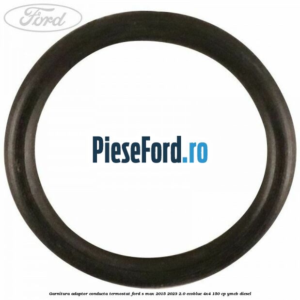 Garnitura adaptor conducta termostat Ford S-Max 2015-2023 2.0 EcoBlue 4x4 150 cp YMCB diesel
