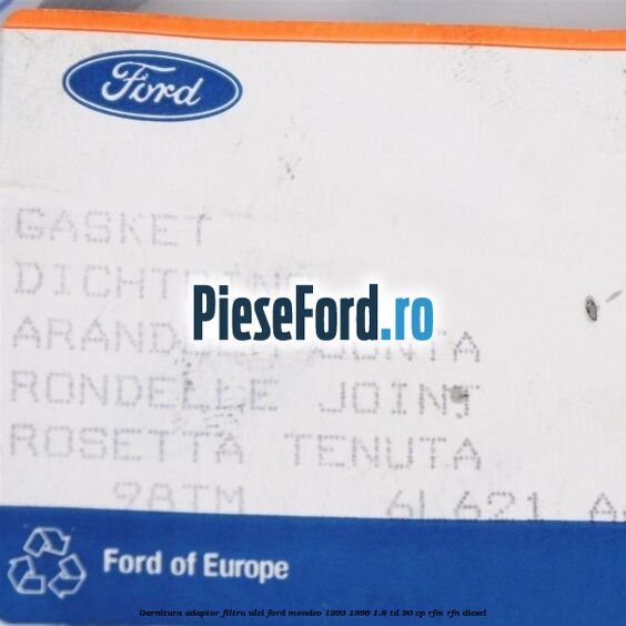 Garnitura adaptor filtru ulei Ford Mondeo 1993-1996 1.8 TD 90 cp RFM, RFN diesel