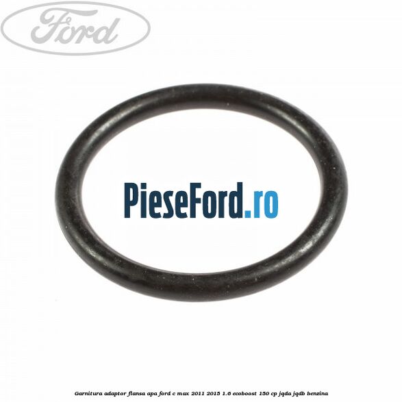 Garnitura, adaptor flansa apa Ford C-Max 2011-2015 1.6 EcoBoost 150 cp JQDA, JQDB benzina