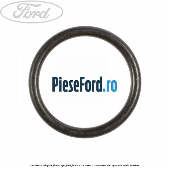 Garnitura, adaptor flansa apa Ford Focus 2014-2018 1.5 EcoBoost 150 cp Garnitura, adaptor flansa apa Ford Focus 2014-2018 1.5 EcoBoost 150 cp M8DA, M8DB benzina