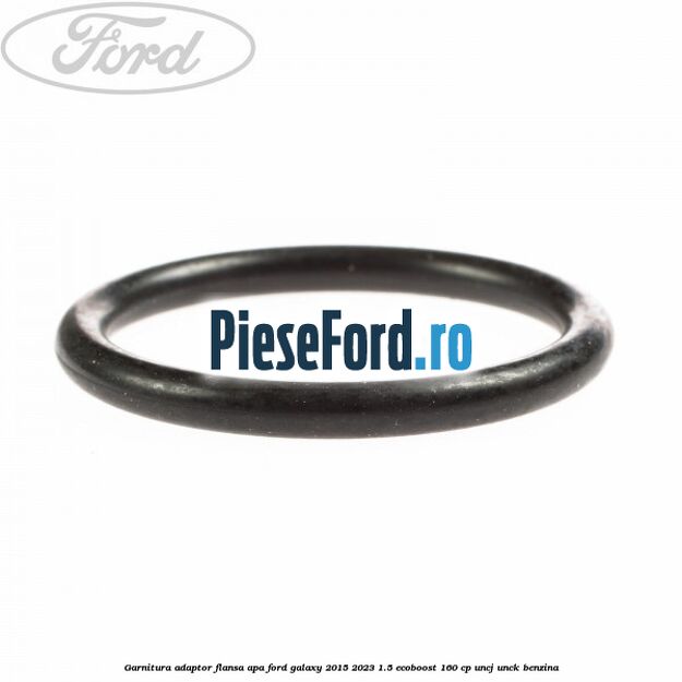 Garnitura, adaptor flansa apa Ford Galaxy 2015-2023 1.5 EcoBoost 160 cp Garnitura, adaptor flansa apa Ford Galaxy 2015-2023 1.5 EcoBoost 160 cp UNCJ, UNCK benzina