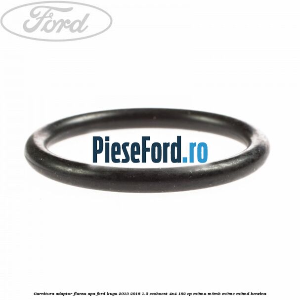 Garnitura, adaptor flansa apa Ford Kuga 2013-2016 1.5 EcoBoost 4x4 182 cp M9MA, M9MB, M9MC, M9MD benzina