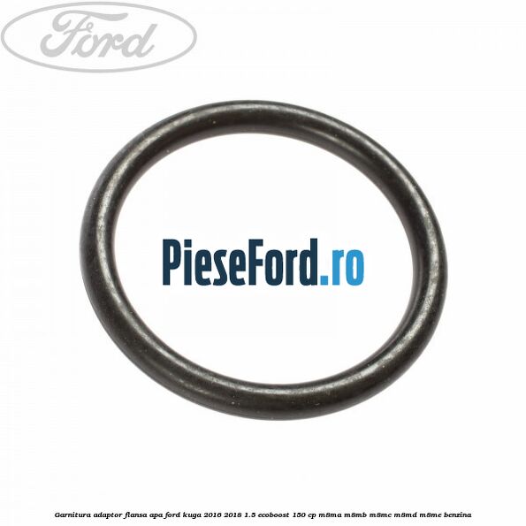 Garnitura, adaptor flansa apa Ford Kuga 2016-2018 1.5 EcoBoost 150 cp M8MA, M8MB, M8MC, M8MD, M8ME benzina