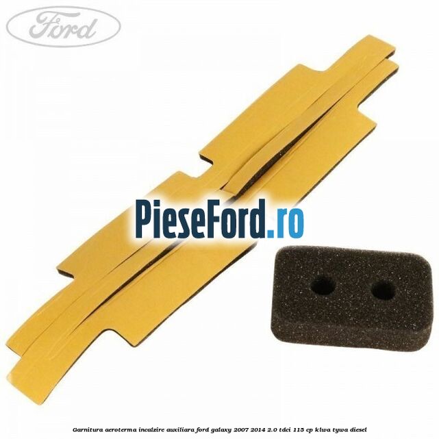 Garnitura aeroterma incalzire auxiliara Ford Galaxy 2007-2014 2.0 TDCi 115 cp KLWA, TYWA diesel