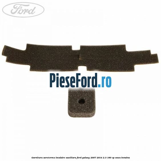 Garnitura aeroterma incalzire auxiliara Ford Galaxy 2007-2014 2.3 160 cp SEWA benzina