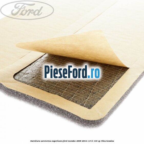 Garnitura aeroterma superioara Ford Mondeo 2008-2014 1.6 Ti 110 cp RHBA benzina