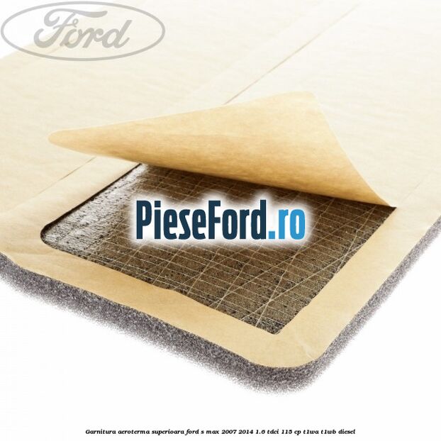 Garnitura aeroterma superioara Ford S-Max 2007-2014 1.6 TDCi 115 cp T1WA, T1WB diesel