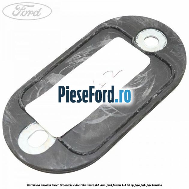 Garnitura ansablu levier timonerie cutie robotizata IB5/ASM Ford Fusion 1.4 80 cp Garnitura ansablu levier timonerie cutie robotizata IB5/ASM Ford Fusion 1.4 80 cp FXJA, FXJB, FXJC benzina