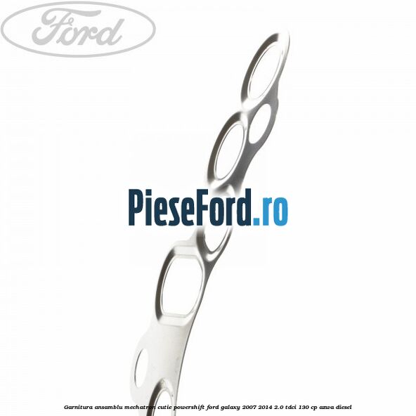 Garnitura ansamblu Mechatron cutie Powershift Ford Galaxy 2007-2014 2.0 TDCi 130 cp AZWA diesel