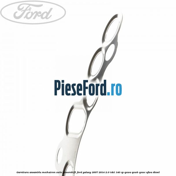 Garnitura ansamblu Mechatron cutie Powershift Ford Galaxy 2007-2014 2.0 TDCi 140 cp QXWA, QXWB, QXWC, UFWA diesel