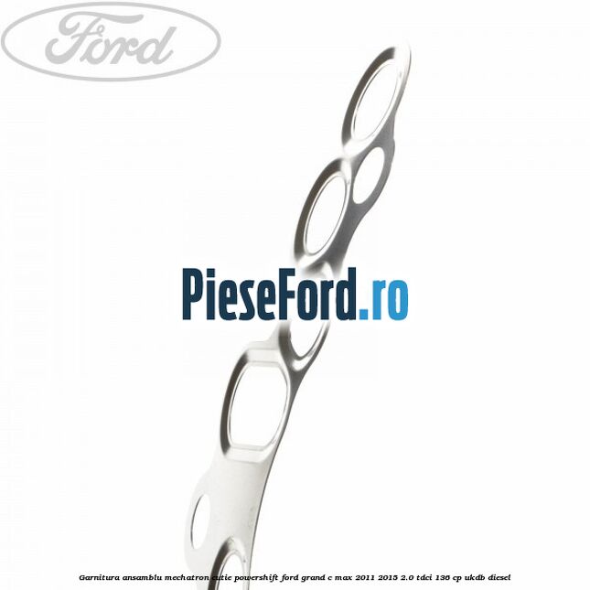 Garnitura ansamblu Mechatron cutie Powershift Ford Grand C-Max 2011-2015 2.0 TDCi 136 cp UKDB diesel