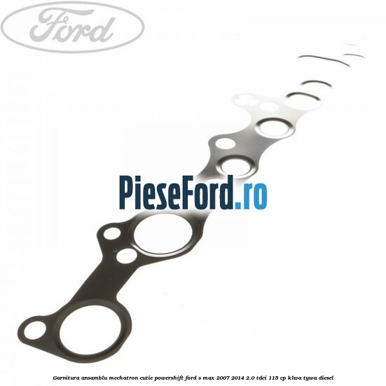 Garnitura ansamblu Mechatron cutie Powershift Ford S-Max 2007-2014 2.0 TDCi 115 cp KLWA, TYWA diesel