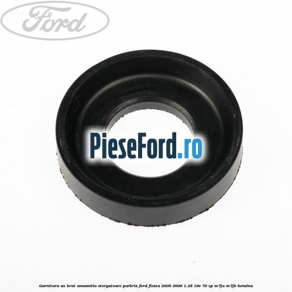 Garnitura ax brat ansamblu stergatoare parbriz Ford Fiesta 2005-2008 1.25 16V 70 cp M7JA, M7JB benzina