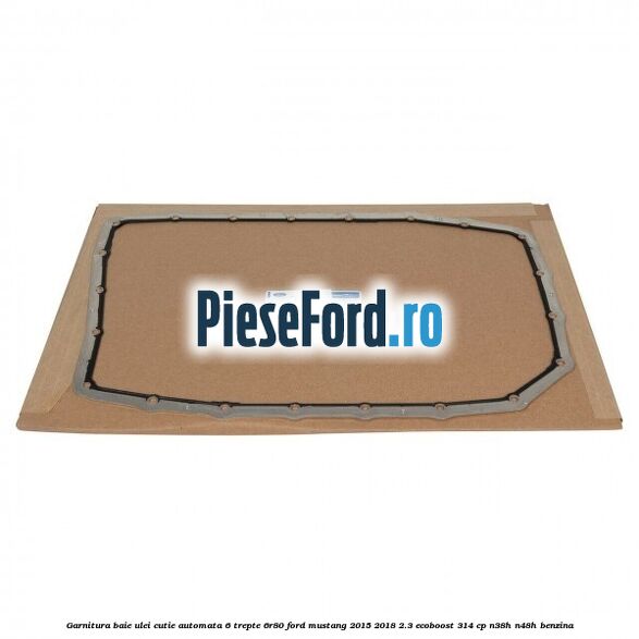 Garnitura baie ulei cutie automata 6 trepte 6R80 Ford Mustang 2015-2018 2.3 EcoBoost 314 cp N38H, N48H benzina