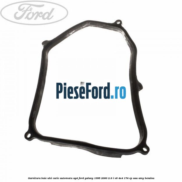 Garnitura baie ulei cutie automata AG4 Ford Galaxy 1995-2000 2.8 i V6 4x4 174 cp AAA, AMY benzina