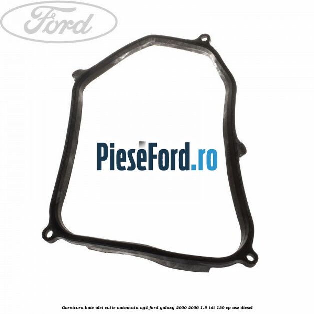 Garnitura baie ulei cutie automata AG4 Ford Galaxy 2000-2006 1.9 TDI 130 cp ASZ diesel