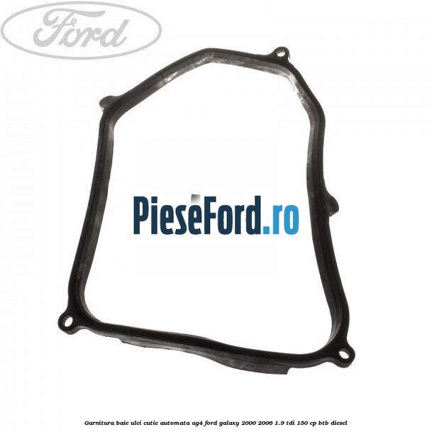Garnitura baie ulei cutie automata AG4 Ford Galaxy 2000-2006 1.9 TDI 150 cp BTB diesel