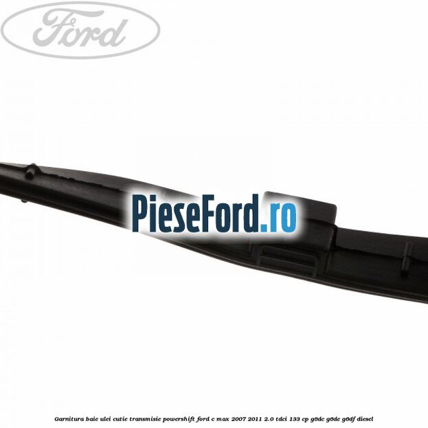 Garnitura baie ulei cutie transmisie PowerShift Ford C-Max 2007-2011 2.0 TDCi 133 cp Garnitura baie ulei cutie transmisie PowerShift Ford C-Max 2007-2011 2.0 TDCi 133 cp G6DC, G6DE, G6DF diesel