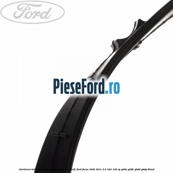 Garnitura baie ulei cutie transmisie PowerShift Ford Focus 2008-2011 2.0 TDCi 136 cp G6DA, G6DB, G6DD, G6DG diesel