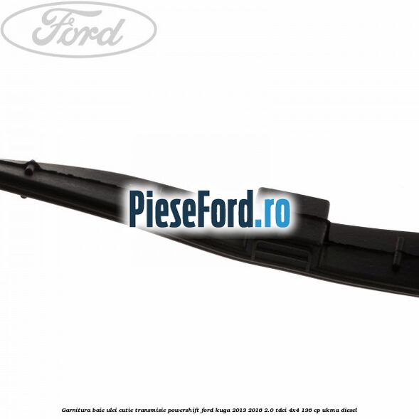 Garnitura baie ulei cutie transmisie PowerShift Ford Kuga 2013-2016 2.0 TDCi 4x4 136 cp Garnitura baie ulei cutie transmisie PowerShift Ford Kuga 2013-2016 2.0 TDCi 4x4 136 cp UKMA diesel