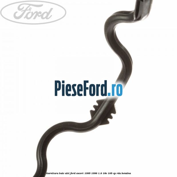 Garnitura baie ulei Ford Escort 1995-1998 1.8 16V 105 cp Garnitura baie ulei Ford Escort 1995-1998 1.8 16V 105 cp RDA benzina
