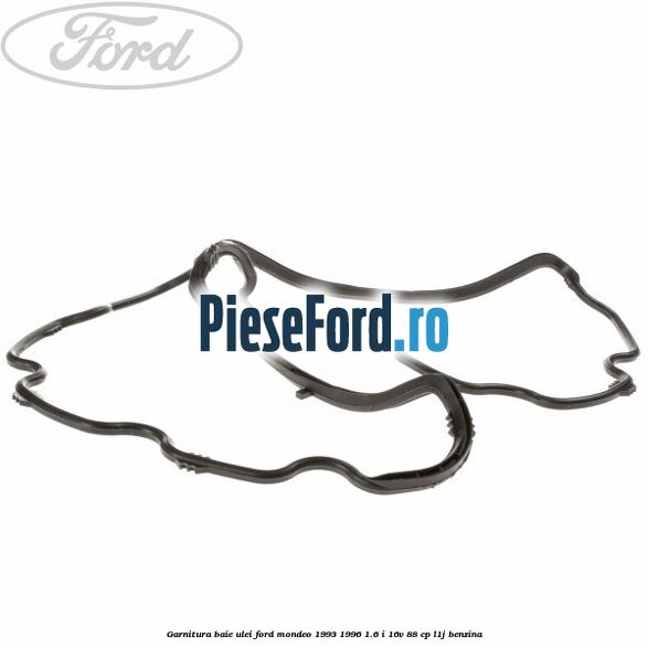 Garnitura baie ulei Ford Mondeo 1993-1996 1.6 i 16V 88 cp L1J benzina